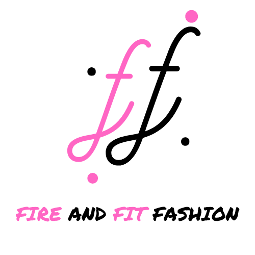 Fire And Fit Fashion